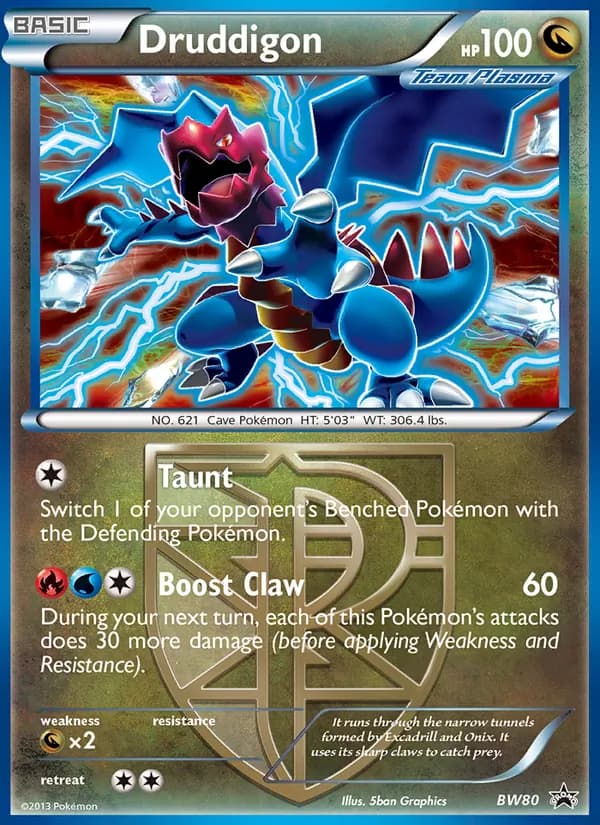 Druddigon — BW Black Star Promos, Common